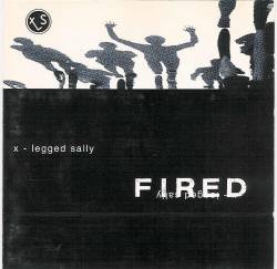 X-Legged Sally : Fired